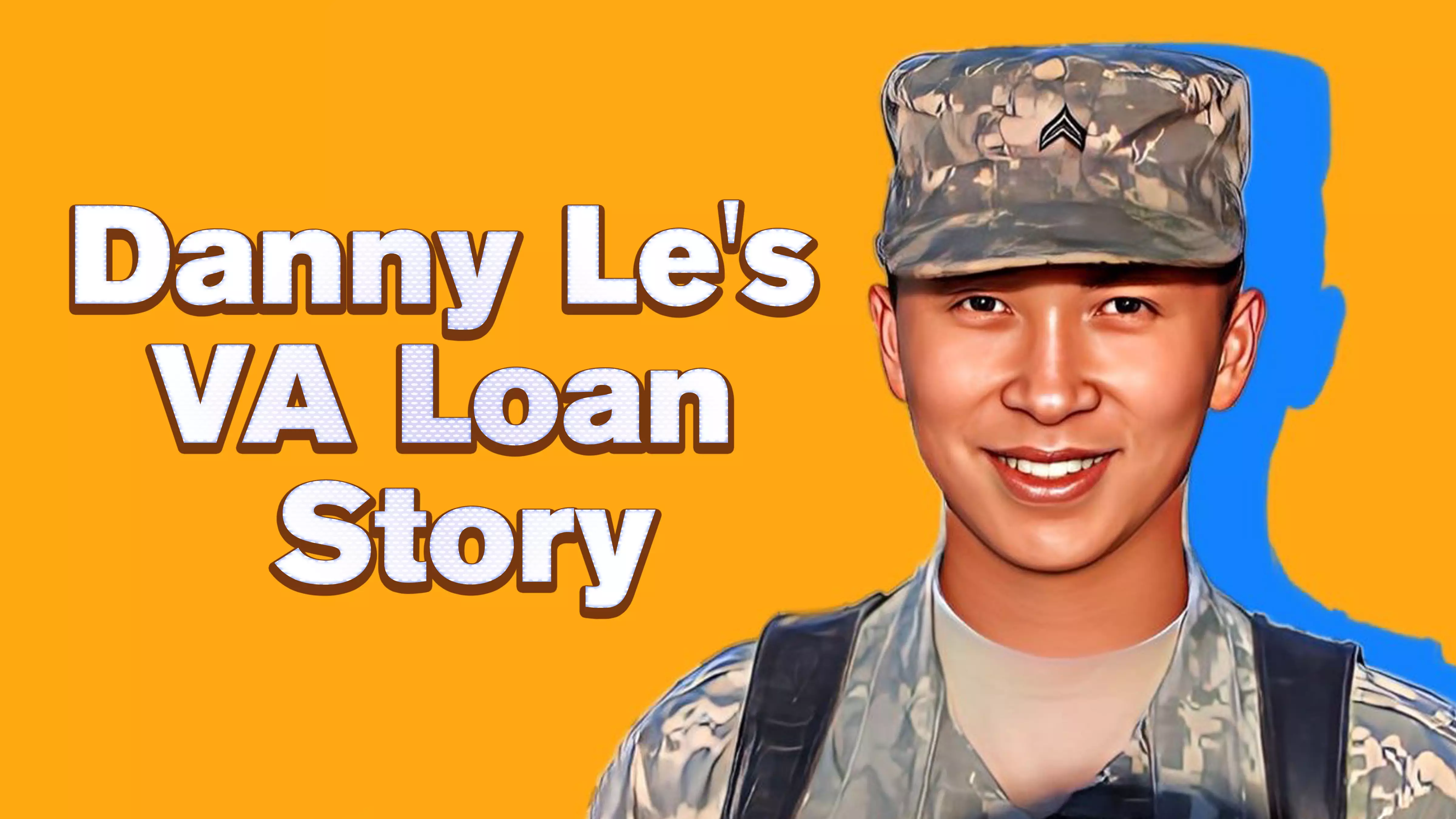 Danny Le's VA Loan Story